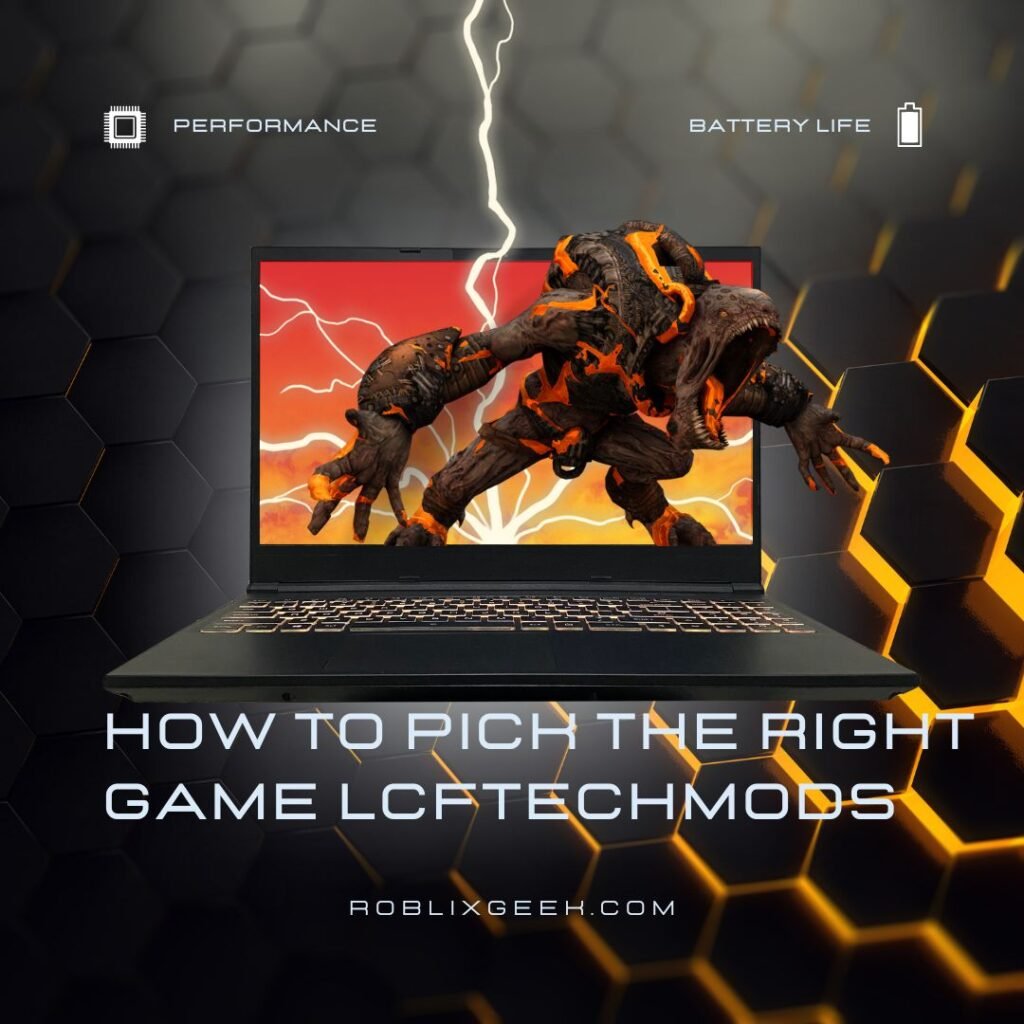 how to pick the right game lcftechmods